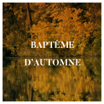 BAPTÊME D'AUTOMNE 2022-02-02_19h33_49_468539766.png